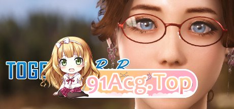 [究极3D大作/沙盒]与你在一起 TOGETHER BnB V20250729 STEAM官中步兵版[大更新/国语CV][FM/38.3G/百度]