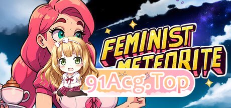 [SLG]  [迅雷云/FM]女权主义陨石/FEMINIST METEORITE/pc/STEAM官方中文[360m]