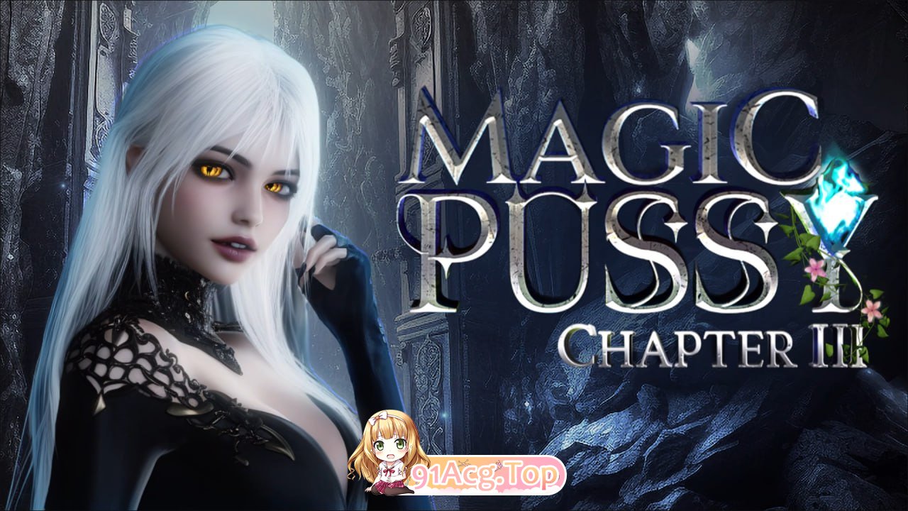 [SLG]  [迅雷云/FM]魔力宝贝/Magic Pussy/官中+无码+动态 pc+1-3章 [19.7G]